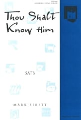 Thou Shalt Know Him SATB choral sheet music cover